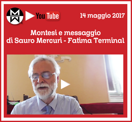 14 maggio 2017 – Montesi e messaggio di Sauro Mercuri – Fatima Terminal